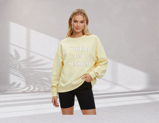 Tequila, Like, & Sunshine Sweatshirt