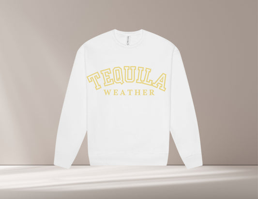 Tequila Weather Sweatshirt